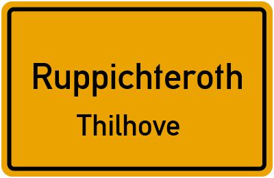 Straßenverzeichnis Ruppichteroth Thilhove