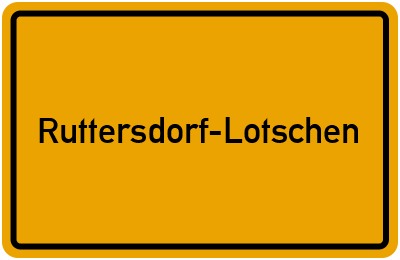 Ruttersdorf-Lotschen in Thüringen