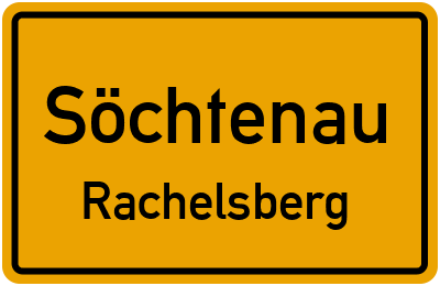 Ortsschild Söchtenau Rachelsberg