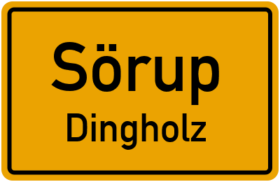 Ortsschild Sörup Dingholz