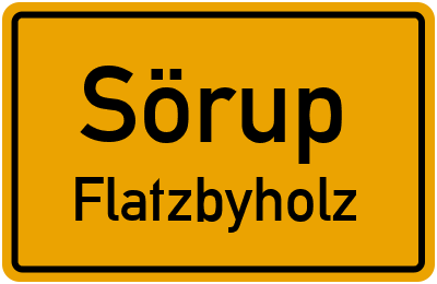 Ortsschild Sörup Flatzbyholz
