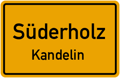 Ortsschild Süderholz Kandelin