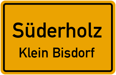 Ortsschild Süderholz Klein Bisdorf