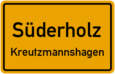 Ortsschild Süderholz Kreutzmannshagen