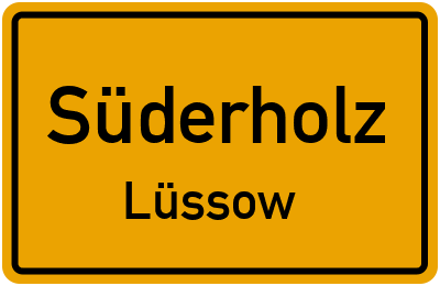 Ortsschild Süderholz Lüssow