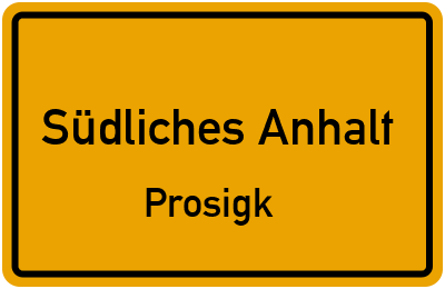 Straßenverzeichnis Südliches Anhalt Prosigk