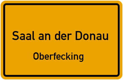 Straßenverzeichnis Saal an der Donau Oberfecking