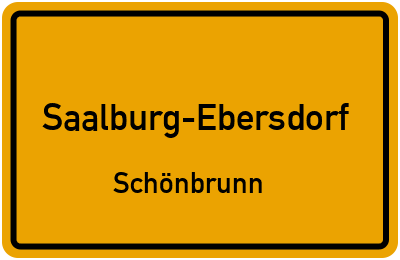 Ortsschild Saalburg-Ebersdorf Schönbrunn