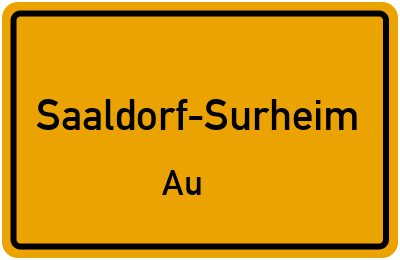 Ortsschild Saaldorf-Surheim Au