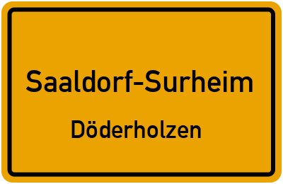 Ortsschild Saaldorf-Surheim Döderholzen