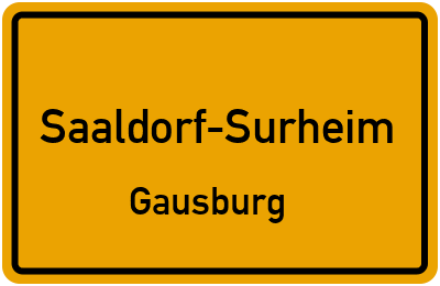 Ortsschild Saaldorf-Surheim Gausburg