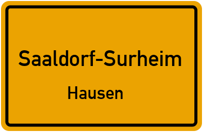 Ortsschild Saaldorf-Surheim Hausen
