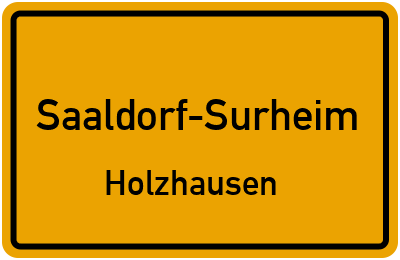 Ortsschild Saaldorf-Surheim Holzhausen