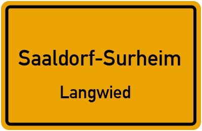 Ortsschild Saaldorf-Surheim Langwied