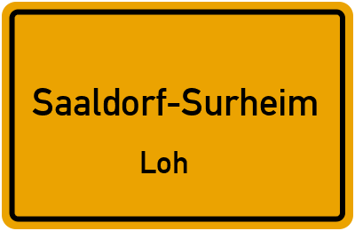 Ortsschild Saaldorf-Surheim Loh