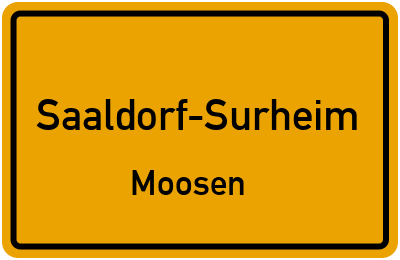 Ortsschild Saaldorf-Surheim Moosen