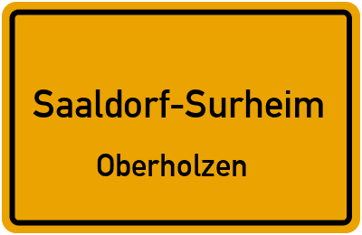 Ortsschild Saaldorf-Surheim Oberholzen