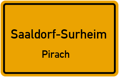 Ortsschild Saaldorf-Surheim Pirach