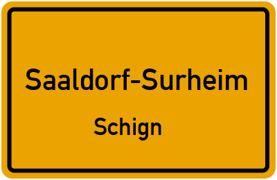 Ortsschild Saaldorf-Surheim Schign