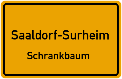 Ortsschild Saaldorf-Surheim Schrankbaum