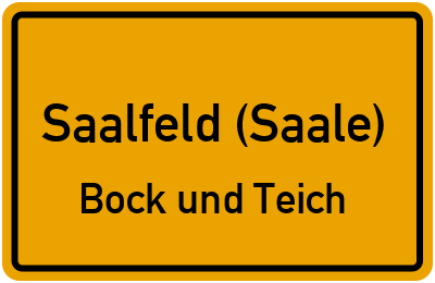 Straßenverzeichnis Saalfeld (Saale) Bock und Teich