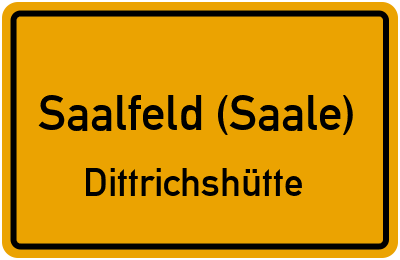 Straßenverzeichnis Saalfeld (Saale) Dittrichshütte