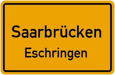 Ortsschild Saarbrücken Eschringen