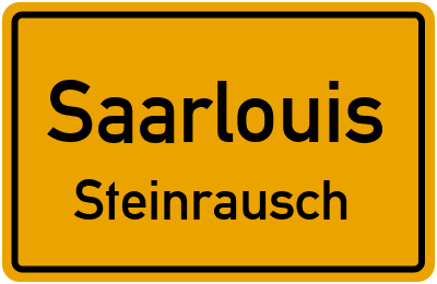 Ortsschild Saarlouis Steinrausch