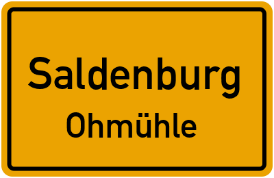 Ortsschild Saldenburg Ohmühle