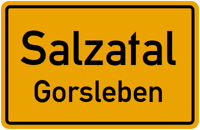 Ortsschild Salzatal Gorsleben