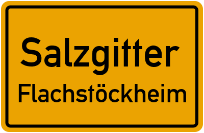 Ortsschild Salzgitter Flachstöckheim