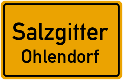 Ortsschild Salzgitter Ohlendorf