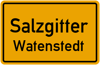 Ortsschild Salzgitter Watenstedt