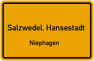 Ortsschild Salzwedel, Hansestadt Niephagen