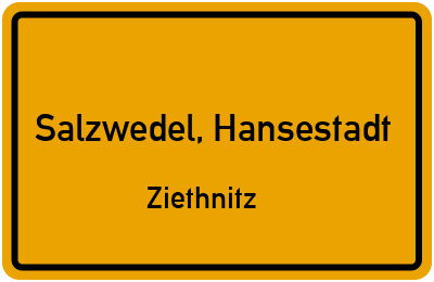 Ortsschild Salzwedel, Hansestadt Ziethnitz