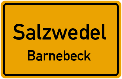 Ortsschild Salzwedel Barnebeck