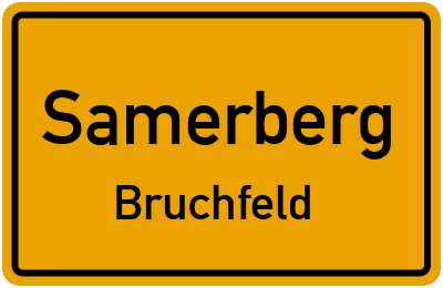 Ortsschild Samerberg Bruchfeld