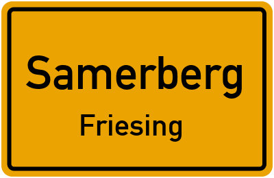 Ortsschild Samerberg Friesing