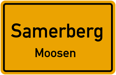 Ortsschild Samerberg Moosen