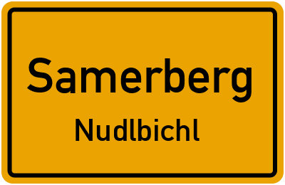 Ortsschild Samerberg Nudlbichl