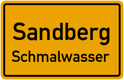 Ortsschild Sandberg Schmalwasser