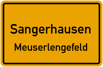 Ortsschild Sangerhausen Meuserlengefeld