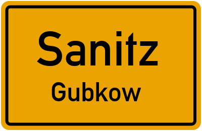 Ortsschild Sanitz Gubkow