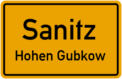 Ortsschild Sanitz Hohen Gubkow