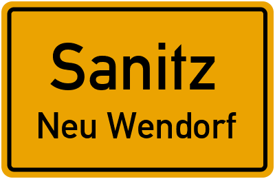 Ortsschild Sanitz Neu Wendorf