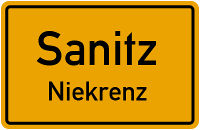 Ortsschild Sanitz Niekrenz