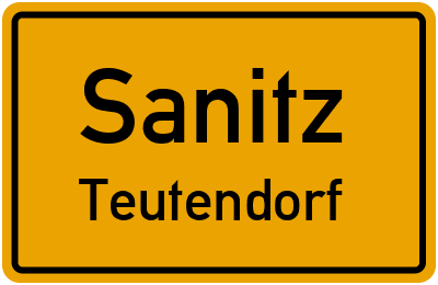 Ortsschild Sanitz Teutendorf