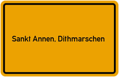 Ortsschild von Gemeinde Sankt Annen, Dithmarschen in Schleswig-Holstein