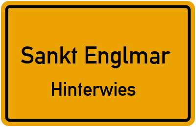 Ortsschild Sankt Englmar Hinterwies