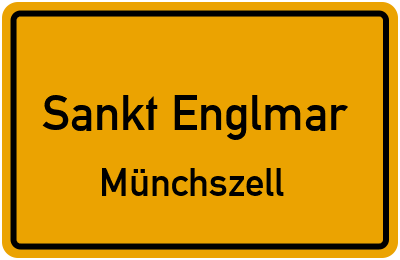 Ortsschild Sankt Englmar Münchszell